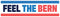 Feel The Bern 11" x 3" Bumper Sticker